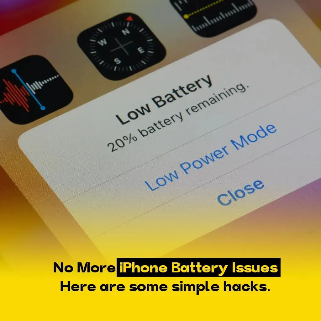 No More iPhone Battery Issues: Here are some simple hacks.