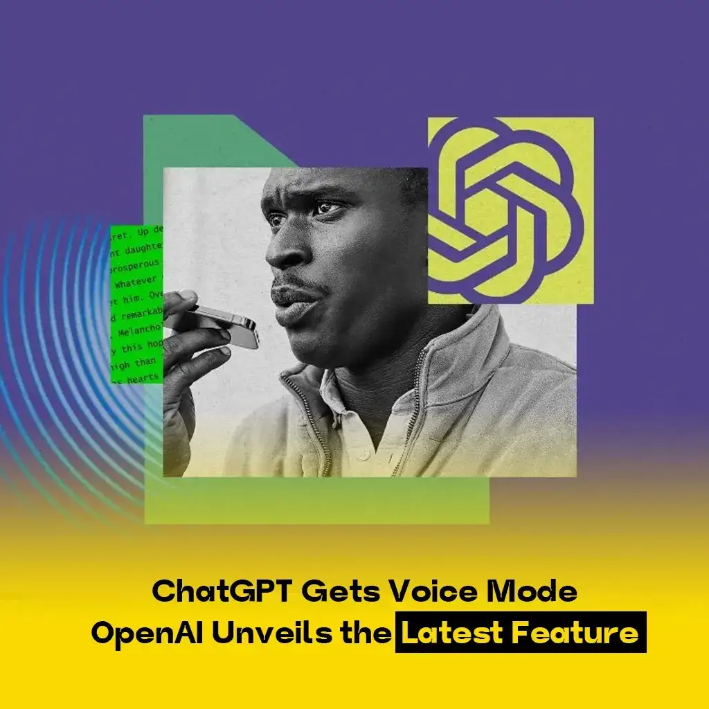 ChatGPT Gets Voice Mode: OpenAI Unveils the Latest Feature: